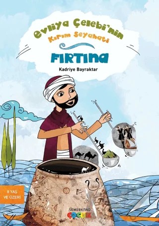Evliya Çelebi’nin Kırım Seyahati - Fırtına – Kadriye Bayraktar – Semerkand Çocuk Yayınları kitap kapağı