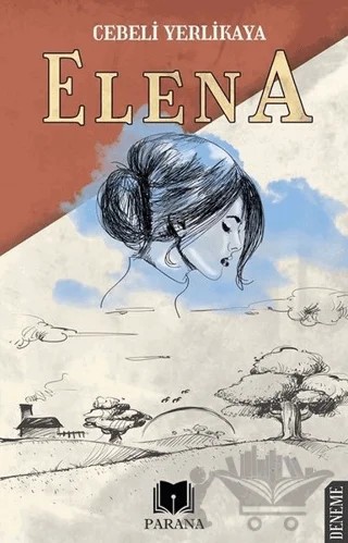 Elena – Cebeli Yerlikaya – Parana Yayınları kitap kapağı