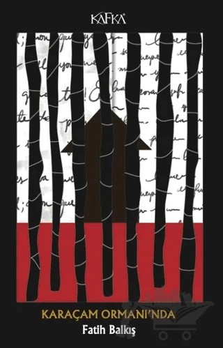 Karaçam Ormanı'nda – Fatih Balkış – Kafka Kitap kitap kapağı