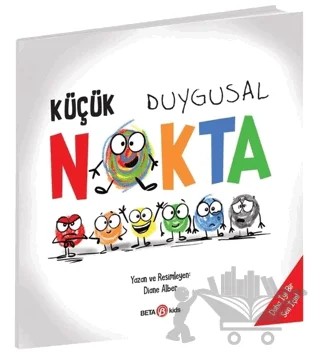 Küçük Duygusal Nokta – Diane Alber – Beta Kids kitap kapağı