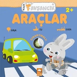 Araçlar - Küçük Tavşancık – Rasa Dmuchovskiene – Eksik Parça Yayınları kitap kapağı