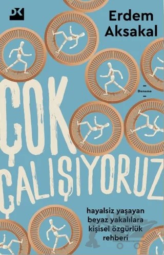 Çok Çalışıyoruz – Erdem Aksakal – Doğan Kitap kitap kapağı