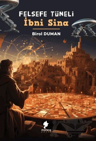 Felsefe Tüneli İbni Sina – Birol Duman – Morena Yayınevi kitap kapağı