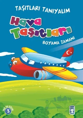 Hava Taşıtları Boyama Zamanı - Taşıtları Tanıyalım – Mehmet Baltaoğlu – Timaş Çocuk kitap kapağı