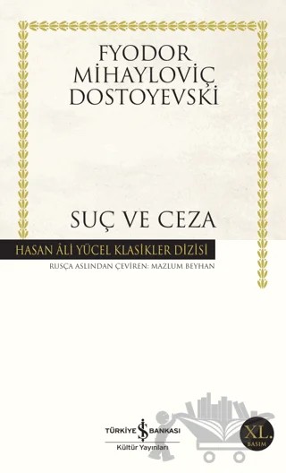 Suç ve Ceza – Fyodor Mihayloviç Dostoyevski – İş Bankası Kültür Yayınları kitap kapağı