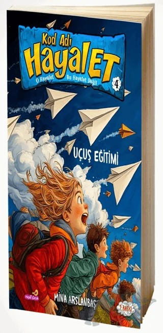 Uçuş Eğitimi - Kod Adı Hayalet 4 – Mina Arslanbaş – Hepsi Çocuk Yayınları kitap kapağı
