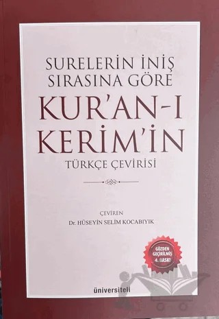 Surelerin İniş Sırasına Göre Kur’an-ı Kerim’in Türkçe Çevirisi – Hüseyin Selim Kocabıyık – Üniversiteli Kitabevi kitap kapağı