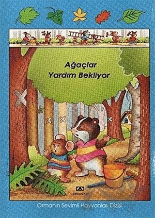 Ağaçlar Yardım Bekliyor – Jacqueline Rainaud – Altın Kitaplar kitap kapağı