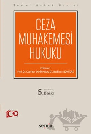 Ceza Muhakemesi Hukuku (THD) – Neslihan Göktürk, Cumhur Şahin – Seçkin Yayıncılık kitap kapağı