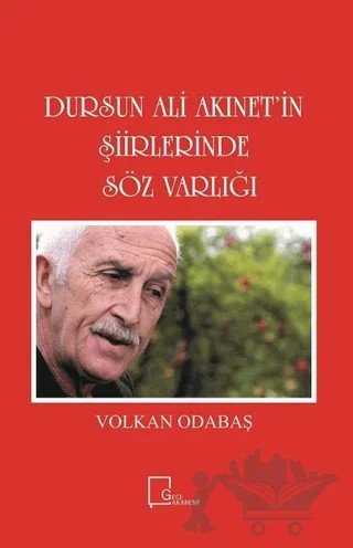 Dursun Ali Akınet'in Şiirlerinde Söz Varlığı – Volkan Odabaş – Gece Akademi kitap kapağı
