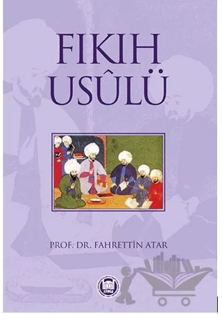 Fıkıh Usulü – Fahrettin Atar – Marmara Üniversitesi İlahiyat Fakültesi Vakfı kitap kapağı
