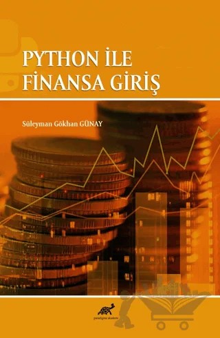 Python İle Finansa Giriş – Süleyman Gökhan Günay – Paradigma Akademi Yayınları kitap kapağı