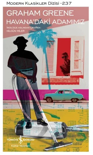 Havana’daki Adamımız – Graham Greene – İş Bankası Kültür Yayınları kitap kapağı