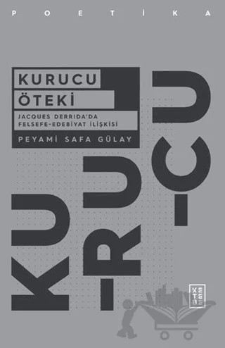 Kurucu Öteki – Peyami Safa Gülay – Ketebe Yayınları kitap kapağı
