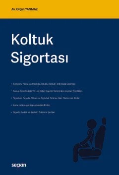 Koltuk Sigortası – Orçun Yanmaz – Seçkin Yayıncılık kitap kapağı