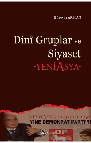 Dini Gruplar ve Siyaset – Hüseyin Arslan – Ankara Okulu Yayınları kitap kapağı
