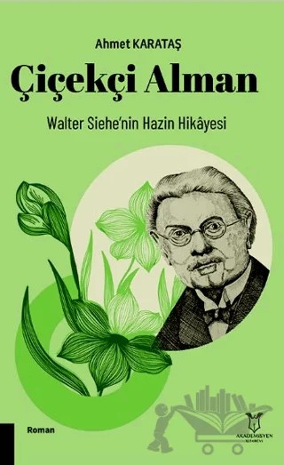 Çiçekçi Alman – Ahmet Karataş – Akademisyen Kitabevi kitap kapağı