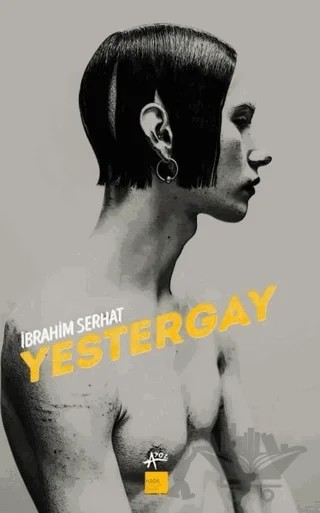 Yestergay – İbrahim Serhat – Kaos Çocuk Parkı Yayınları kitap kapağı