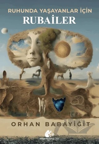 Ruhunda Yaşayanlar için Rubailer – Orhan Babayiğit – Meşe Kitaplığı kitap kapağı