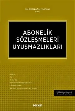 Abonelik Sözleşmeleri Uyuşmazlıkları – Filiz Yenipınar – Seçkin Yayıncılık kitap kapağı
