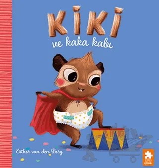 Kiki ve Kaka Kabı – Esther Van den Berg – Eksik Parça Yayınları kitap kapağı