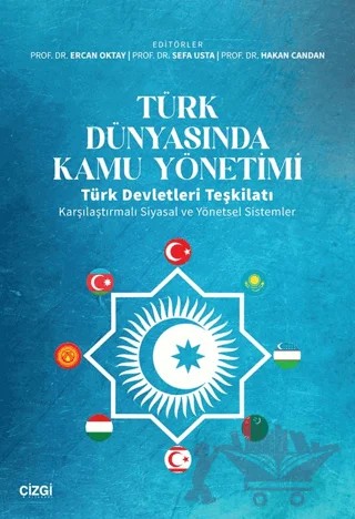 Türk Dünyasında Kamu Yönetimi – Kolektif – Çizgi Kitabevi Yayınları kitap kapağı