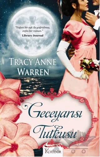 Geceyarısı Tutkusu – Tracy Anne Warren – Koridor Yayıncılık kitap kapağı