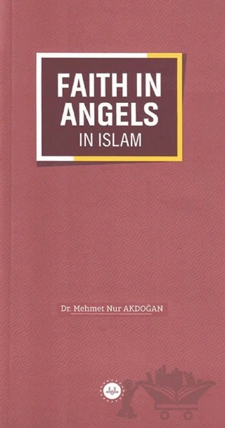 Faith In Angels In Islam – Mehmet Nur Akdoğan – Diyanet İşleri Başkanlığı kitap kapağı