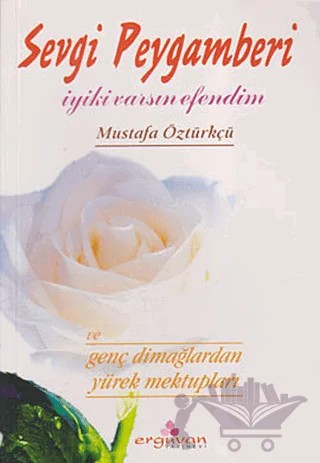 Sevgi Peygamberi – Mustafa Öztürkçü – Erguvan Yayınevi kitap kapağı