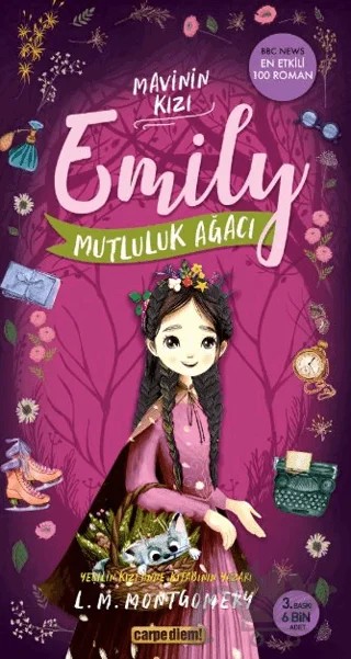 Mutluluk Ağacı - Mavinin Kızı Emily 4 – L. M. Montgomery, Lucy Maud Montgomery – Carpe Diem Kitapları kitap kapağı