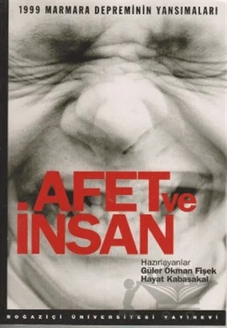 Afet ve İnsan – Kolektif – Boğaziçi Üniversitesi Yayınevi kitap kapağı