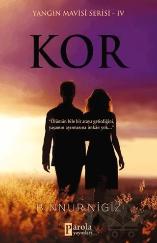 Kor – Binnur Şafak Nigiz – Parola Yayınları kitap kapağı