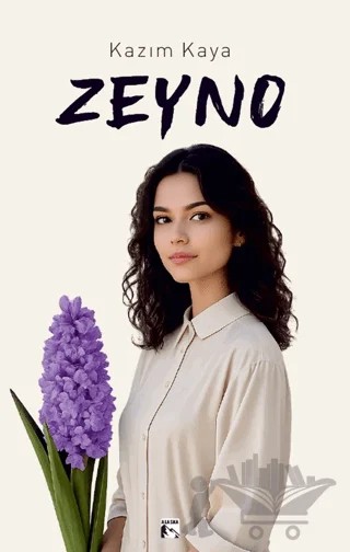 Zeyno – Kazım Kaya – Alaska Yayınevi kitap kapağı