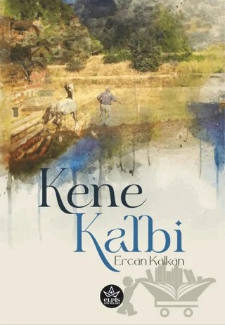 Kene Kalbi – Ercan Kalkan – Elpis Yayınları kitap kapağı