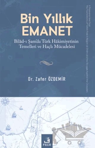 Bin Yıllık Emanet – Zafer Özdemir – Fecr Yayınları kitap kapağı