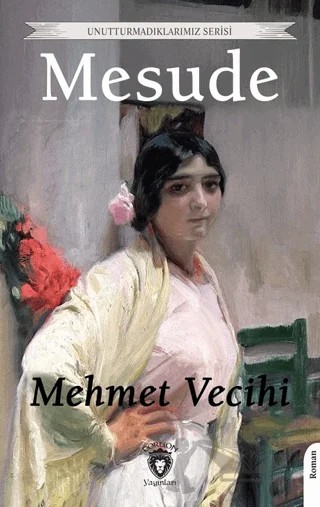 Mesude – Mehmet Vecihi – Dorlion Yayınları kitap kapağı