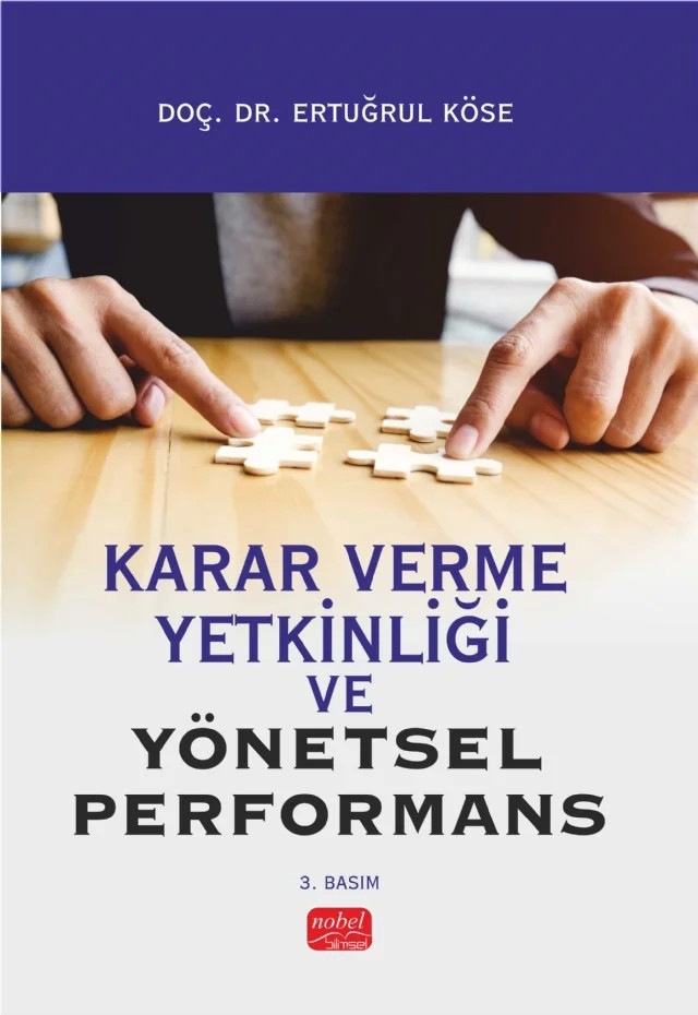 Karar Verme Yetkinliği ve Yönetsel Performans – Ertuğrul Köse – Nobel Bilimsel Eserler kitap kapağı