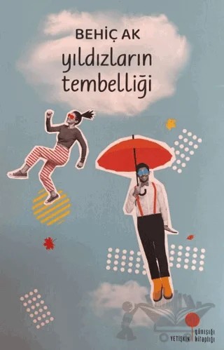 Yıldızların Tembelliği – Behiç Ak – Günışığı Kitaplığı kitap kapağı