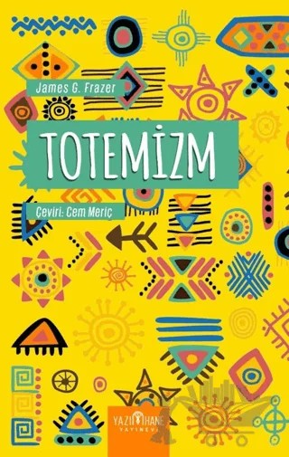Totemizm – James George Frazer – Yazıhane Yayınevi kitap kapağı