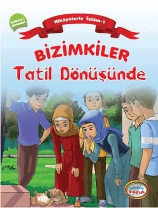 Bizimkiler Tatil Dönüşünde – Ayşe Alkan Sarıçiçek – İnkılab Yayınları kitap kapağı