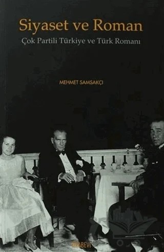 Siyaset ve Roman – Mehmet Samsakçı – Kitabevi Yayınları kitap kapağı