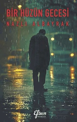 Bir Hüzün Gecesi – Nazlı Albayrak – Efsun Yayıncılık kitap kapağı