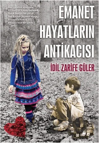 Emanet Hayatların Antikacısı – İdil Zarife Güler – İkinci Adam Yayınları kitap kapağı