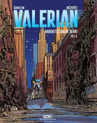 Hareketli Sular Şehri - Valerian Cilt 1 – Jean-Claude Mezieres, Pierre Christin – Yapı Kredi Yayınları kitap kapağı