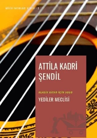 Yediler Meclisi – Attila Kadri Şendil – Gece Akademi kitap kapağı