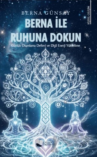 Berna İle Ruhuna Dokun – Berna Günsay – Karina Yayınevi kitap kapağı