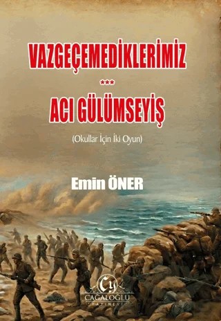 Vazgeçemediklerimiz, Acı Gülümseyiş – Emin Öner – Cağaloğlu Yayınevi kitap kapağı