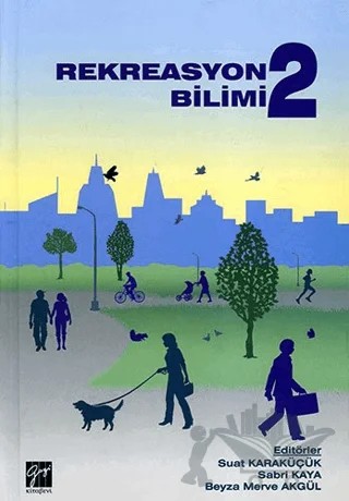 Rekreasyon Bilimi 2 – Kolektif – Gazi Kitabevi kitap kapağı