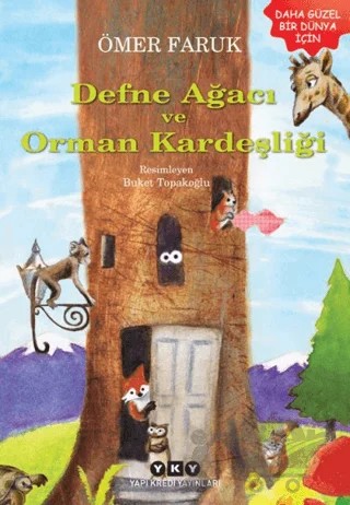Defne Ağacı ve Orman Kardeşliği – Ömer Faruk – Yapı Kredi Yayınları kitap kapağı