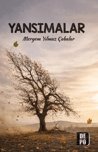 Yansımalar – Meryem Yılmaz Çabalar – Depo Yayınları kitap kapağı